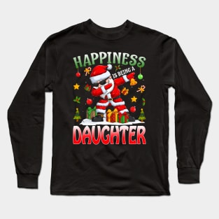 Happiness Is Being A Daughter Santa Christmas Long Sleeve T-Shirt